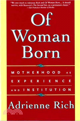 Of Woman Born ─ Motherhood As Experience and Institution