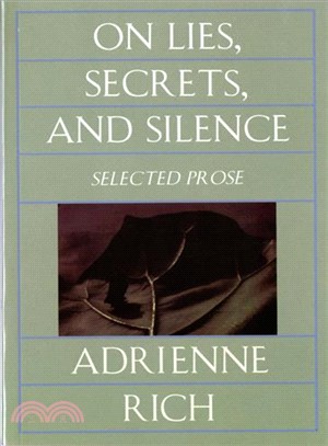 On Lies, Secrets, and Silence ─ Selected Prose 1966-1978