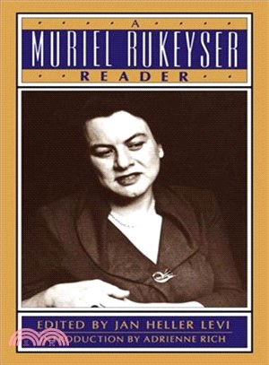 A Muriel Rukeyser Reader