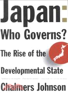 Japan : Who Governs?: The Rise of the Developmental State