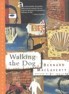 Walking the Dog: And Other Stories