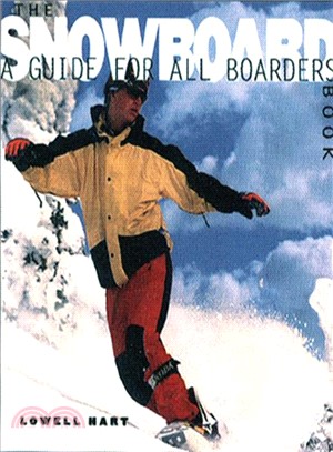 The Snowboard Book ─ A Guide for All Boarders
