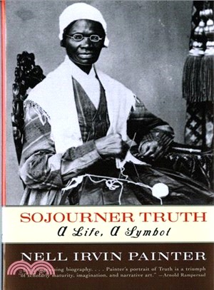 Sojourner Truth ─ A Life, a Symbol