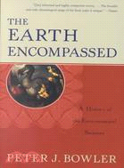 The Earth Encompassed: A History of the Environmental Sciences