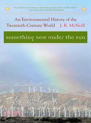 Something New Under the Sun ─ An Environmental History of the Twentieth-Century World