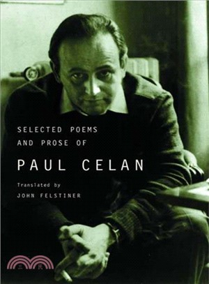 Selected Poems and Prose of Paul Celan