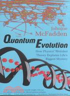 Quantum Evolution ─ How Physics' Weirdest Theory Explains Life's Biggest Mystery