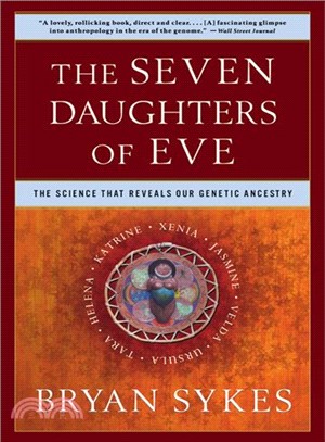 The Seven Daughters of Eve ─ The Science That Reveals Our Genetic Ancestry