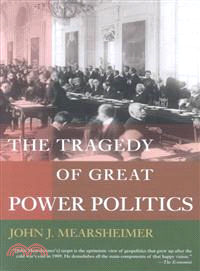 The Tragedy of Great Power Politics