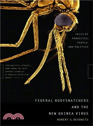 Federal Bodysnatchers and the New Guinea Virus: People, Parasites, Politics