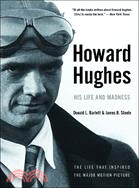 Howard Hughes ─ His Life & Madness