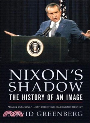 Nixon's Shadow: The History Of An Image