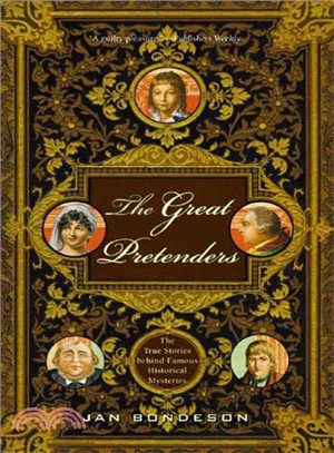 The Great Pretenders: The True Stories Behind Famous Historical Mysteries