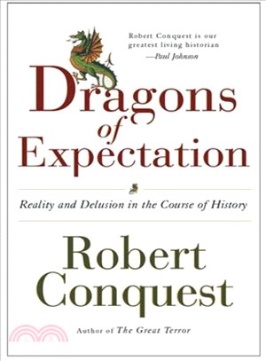 The Dragons of Expectation ─ Reality And Delusion in the Course of History