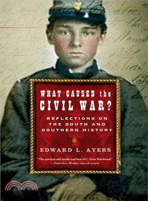 What Caused the Civil War? ─ Reflections on the South And Southern History