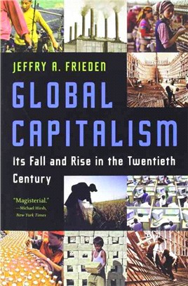 Global Capitalism ─ Its Fall and Rise in the Twentieth Century