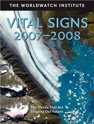 Vital Signs 2007-2008: The Trends That Are Shaping Our Future