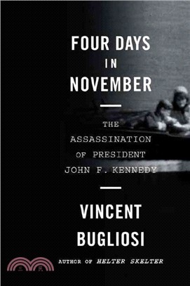 Four Days in November ─ The Assassination of President John F. Kennedy
