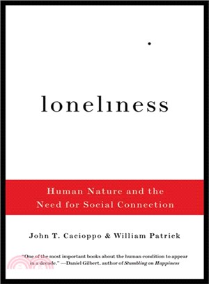 Loneliness : human nature and the need for social connection