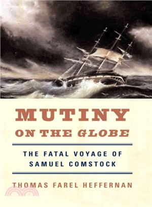 Mutiny on the Globe ― The Fatal Voyage of Samuel Comstock