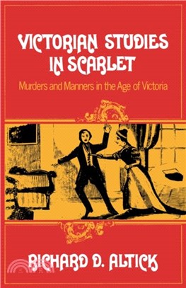 Victorian Studies in Scarlet：Murders and Manners in the Age of Victoria