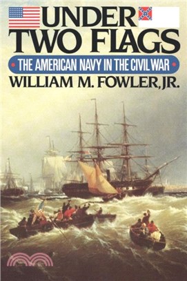 Under Two Flags：The American Navy in the Civil War