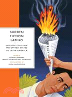 Sudden Fiction Latino ─ Short-Short Stories from the United States and Latin America