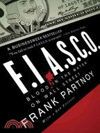 F.I.A.S.C.O.: Blood in the Water on Wall Street