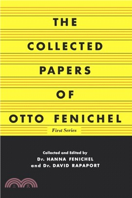 The Collected Papers of Otto Fenichel