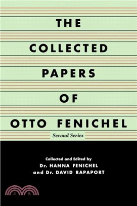 The Collected Papers of Otto Fenichel