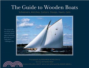 The Guide to Wooden Boats ─ Schooners, Ketches, Cutters, Sloops, Yawls, Cats