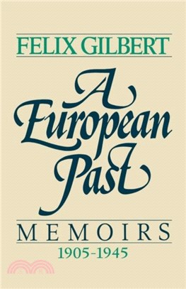 A European Past：Memoirs, 1905-1945
