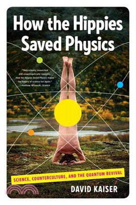 How the Hippies Saved Physics ─ Science, Counterculture, and the Quantum Revival