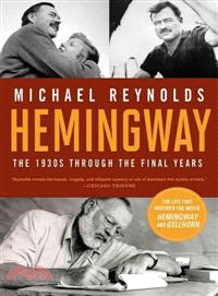 Hemingway ─ The 1930s Through the Final Years