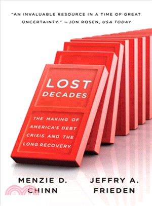 Lost Decades ─ The Making of America's Debt Crisis and the Long Recovery