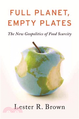 Full Planet, Empty Plates ─ The New Geopolitics of Food Scarcity