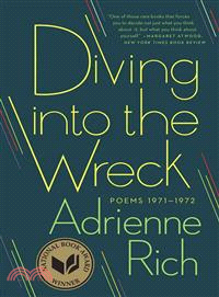 Diving into the Wreck ─ Poems 1971-1972