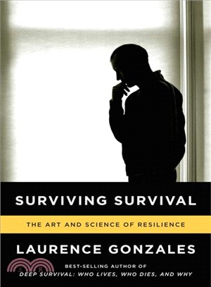 Surviving Survival ─ The Art and Science of Resilience