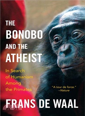 The Bonobo and the Atheist ─ In Search of Humanism Among the Primates