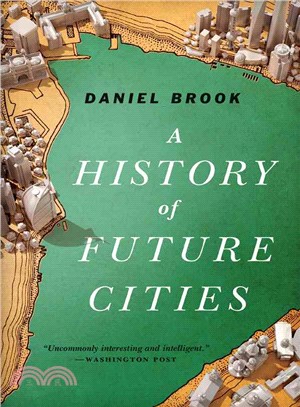 A History of Future Cities