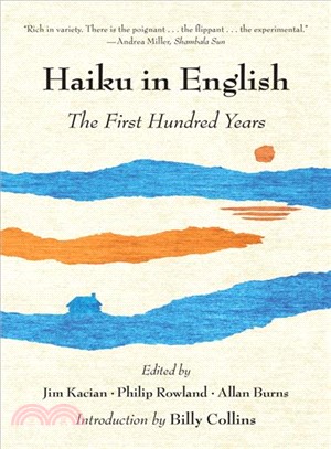 Haiku in English ─ The First Hundred Years