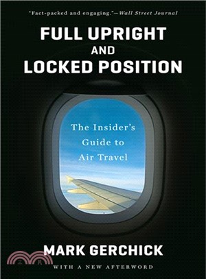 Full Upright and Locked Position ─ The Insider's Guide to Air Travel