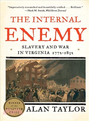 The Internal Enemy ─ Slavery and War in Virginia, 1772-1832