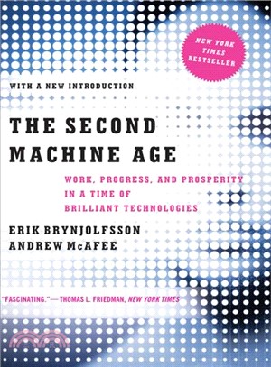 The Second Machine Age ─ Work, Progress, and Prosperity in a Time of Brilliant Technologies