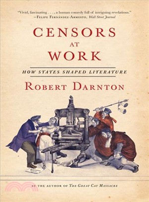 Censors at Work ─ How States Shaped Literature