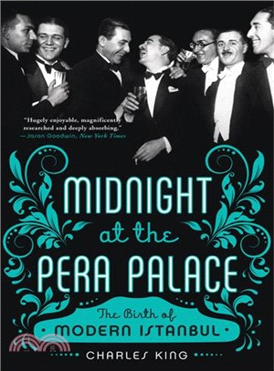Midnight at the Pera Palace ─ The Birth of Modern Istanbul