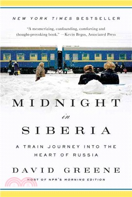 Midnight in Siberia ─ A Train Journey into the Heart of Russia