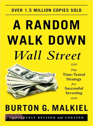 A Random Walk Down Wall Street ─ The Time-Tested Strategy for Successful Investing
