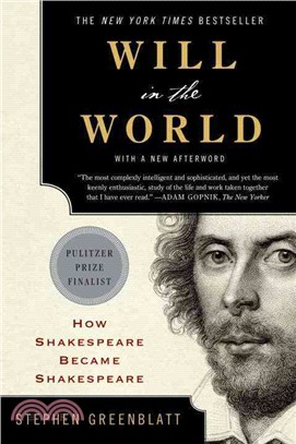 Will in the World ─ How Shakespeare Became Shakespeare