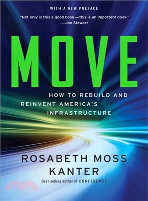 Move ─ How to Rebuild and Reinvent America's Infrastructure